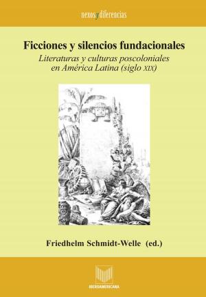 Cover of the book Ficciones y silencios fundacionales by Pedro Calderón de la Barca