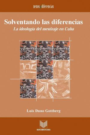 Cover of the book Solventando las diferencias by José María García Martín, Ángeles Romero Cambrón