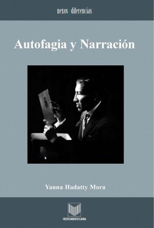 Cover of the book Autofagia y narración by Magdalena Perkowska
