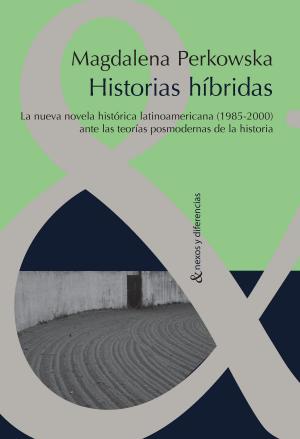Cover of the book Historias híbridas by Hedy Habra