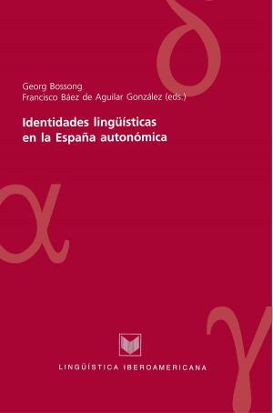 Cover of the book Identidades lingüísticas en la España autonómica by Francisco A. Marcos Marín