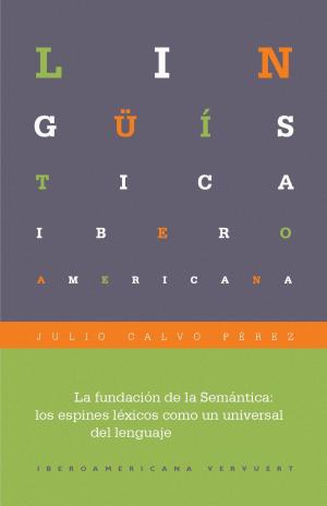 Cover of the book La fundación de la Semántica by Sabine Schlickers, Vera Toro