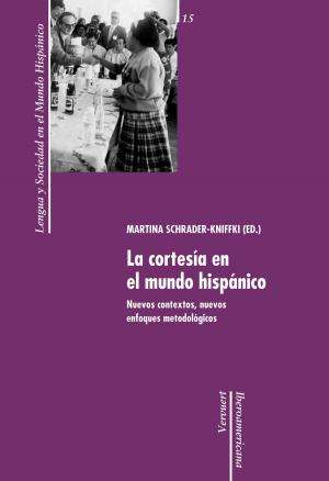 Cover of the book La cortesía en el mundo hispánico by David Sacks