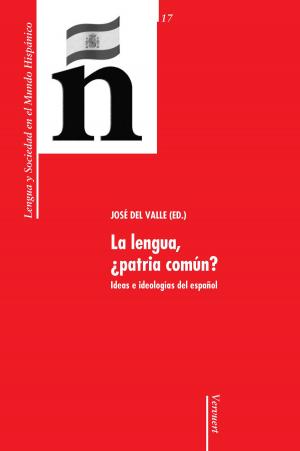 Cover of the book La lengua, patria común? by David Mauricio Adriano Solodkow
