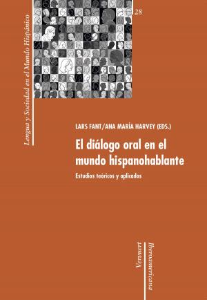 Cover of the book El diálogo oral en el mundo hispanohablante by José María García Martín, Ángeles Romero Cambrón
