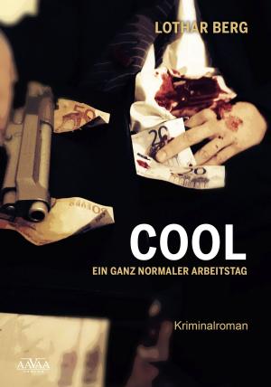 Cover of the book COOL - Ein ganz normaler Arbeitstag by Gisela Garnschröder
