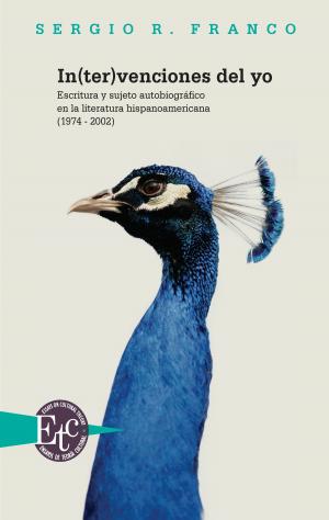 Cover of the book In(ter)venciones del yo by Ruth Fine, Michèle Guillemont, Juan Diego Vila