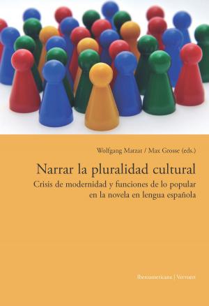 Cover of the book Narrar la pluralidad cultural by Vicente Luis Mora