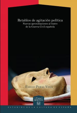 Cover of the book Retablos de agitación política by Pedro Calderón de la Barca