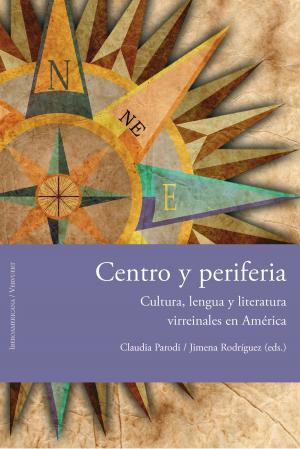 Cover of the book Centro y periferia by José María García Martín, Ángeles Romero Cambrón