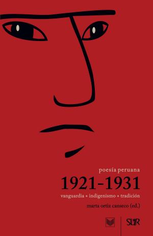 Cover of the book Poesía peruana 1921-1931 by Andrés Ortega Garrido