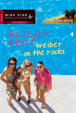 Cover of the book Weiber on the Rocks by Beverly Barton