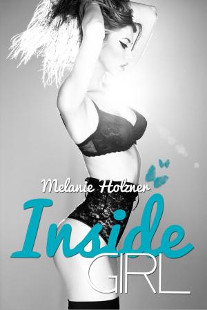 Cover of the book Inside Girl by Alicia Ivy