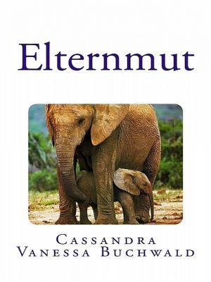 Cover of the book Elternmut by Dana Knechter