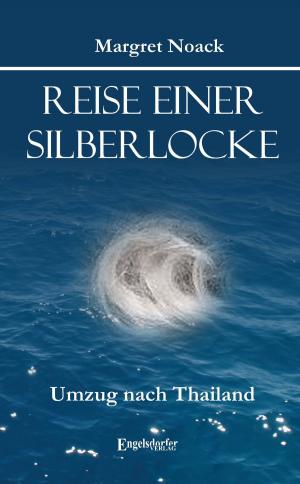 Cover of the book Reise einer Silberlocke by Uwe Gröne