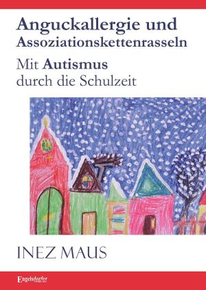 Cover of the book Anguckallergie und Assoziationskettenrasseln by André Marcher