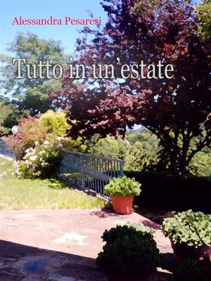Cover of the book Tutto in un'estate by Alexis Aubenque