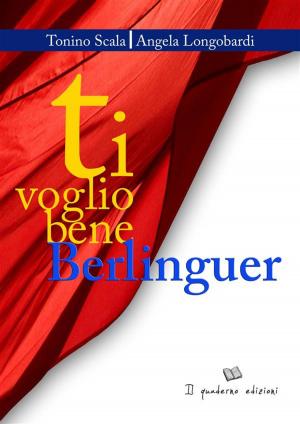 Book cover of Ti voglio bene Berlinguer