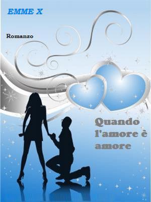 Book cover of Quando l'amore è amore