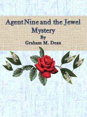 Cover of the book Agent Nine and the Jewel Mystery by H.C. Harrington