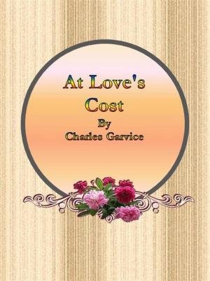 Book cover of At Love's Cost