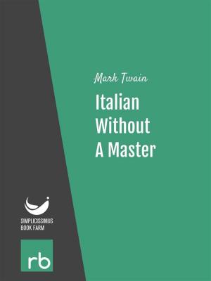 Book cover of Italian Without A Master (Audio-eBook)