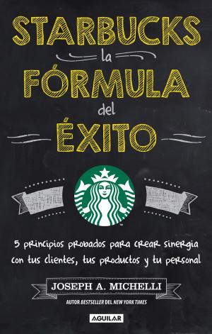 Cover of the book Starbucks, la fórmula del éxito by Sonia Choquette