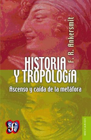 Cover of the book Historia y tropología by Luis Villoro