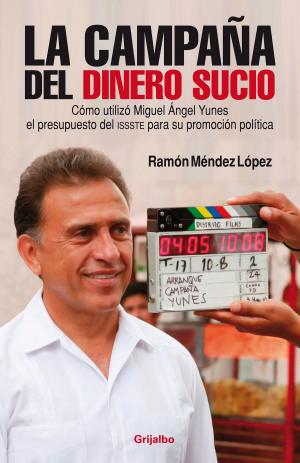 Cover of the book La campaña del dinero sucio by Jaime Alfonso Sandoval