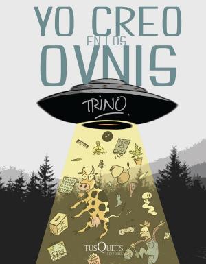 Cover of the book Yo creo en los OVNIS by Corín Tellado