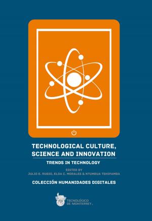 Book cover of Technological culture, science and innovation: Trends in technology