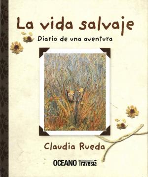 Cover of the book La vida salvaje by Carlos Martínez Assad