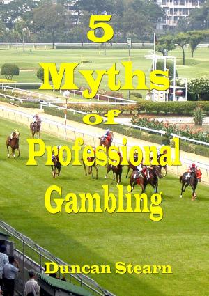 Book cover of Five Myths of Professional Gambling