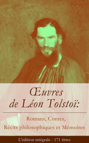 Cover of the book OEuvres de Léon Tolstoï: Romans, Contes, Récits philosophiques et Mémoires (L'édition intégrale - 171 titres) by Mark Twain