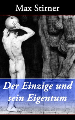 Cover of the book Der Einzige und sein Eigentum by Oscar Wilde