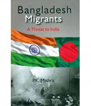 Cover of the book Bangladesh Migrants by Deepak Tanaji Pawar