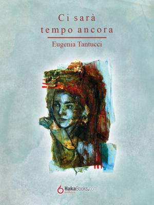 Cover of the book Ci sarà tempo ancora  by Javier Pérez Pont, Esperanza Aparicio Romero