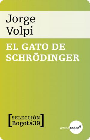 Cover of the book El gato de Schroedinger by Brian Freeman
