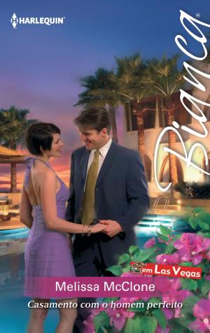 Cover of the book Casamento com o homem perfeito by Linda Warren