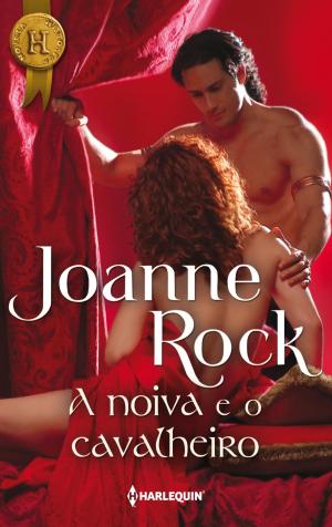 Cover of the book A noiva e o cavalheiro by Christine Rimmer