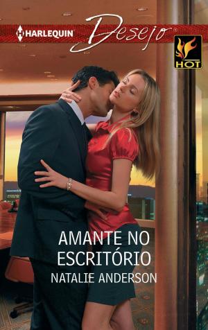 Cover of the book Amante no escritório by Nicola Marsh