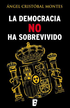 Cover of the book La democracia no ha sobrevivido by Almudena Cid