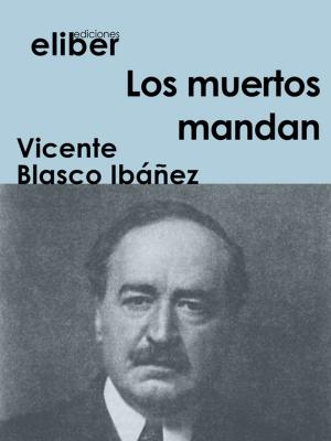 Cover of the book Los muertos mandan by Gustavo Adolfo Bécquer