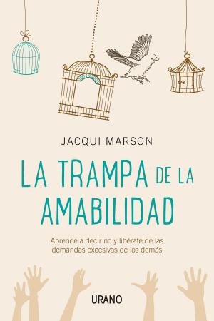 Cover of the book La trampa de la amabilidad by Roxy Dillon