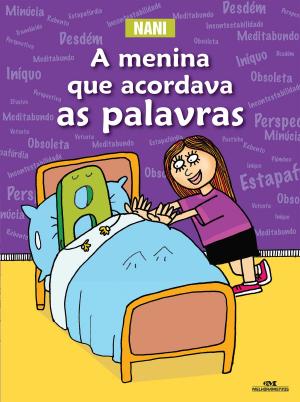 Cover of the book A Menina que Acordava as Palavras by Luiz Antonio Aguiar