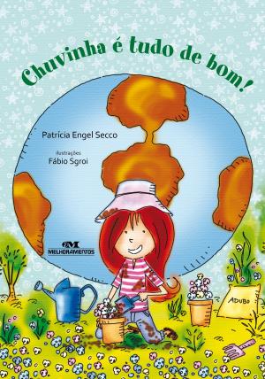 Cover of the book Chuvinha é Tudo de Bom! by Ziraldo