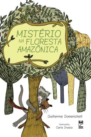 Cover of the book Mistério na floresta amazônica by Luciano Pires