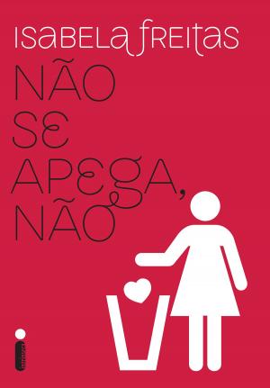 Cover of the book Não se apega não by Julian Fellowes