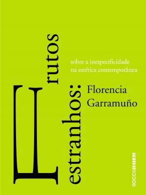 Cover of the book Frutos estranhos by Angélica Lopes