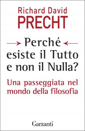 Cover of the book Perché esiste il Tutto e non il Nulla? by Michael Crichton